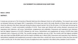 CALF MORBIDITY IN A MEDIUM SCALE DAIRY FARM Keben J. (2012) ABSTRACT.