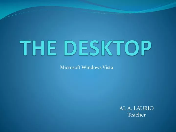 the desktop