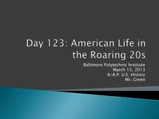 Day 123: American Life in the Roaring 20s
