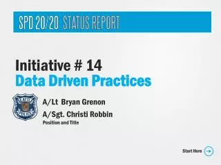 Initiative # 14 Data Driven Practices