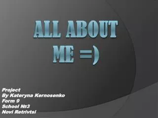 All About Me =)