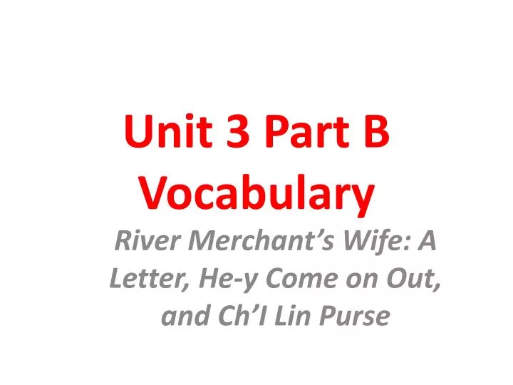 unit 3 part b vocabulary