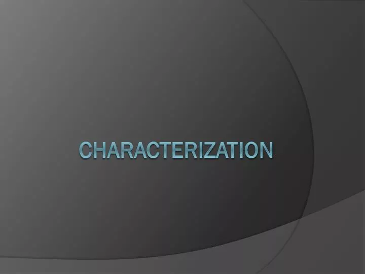 characterization