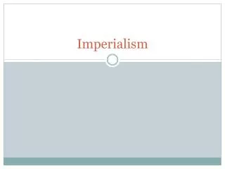 Imperialism