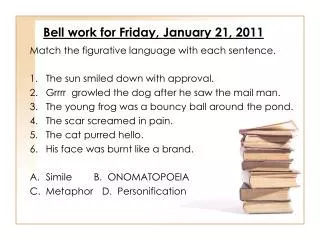 Bell work for Friday, January 21, 2011