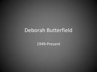 Deborah Butterfield