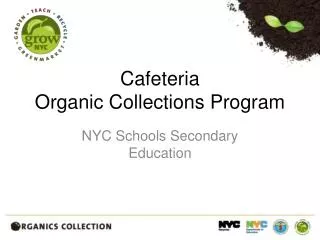 Cafeteria Organic Collections Program