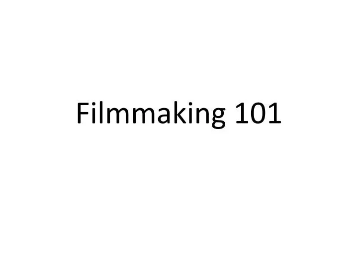 filmmaking 101
