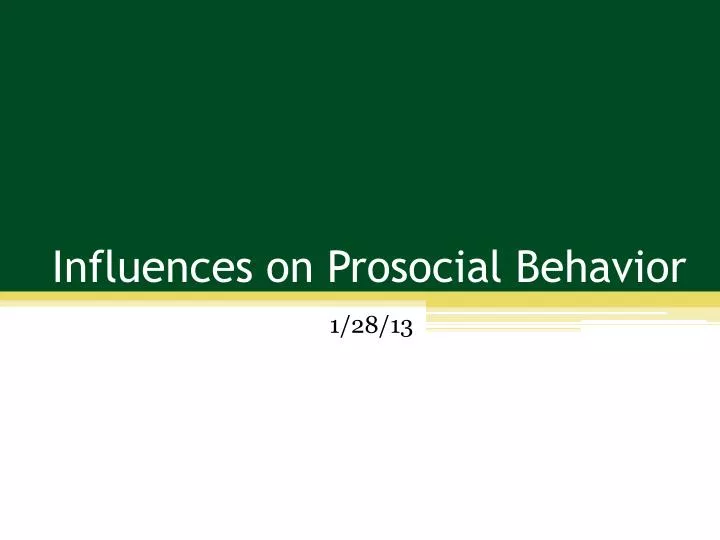 influences on prosocial behavior