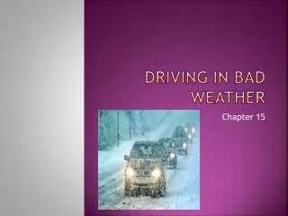 Driving in bad weather