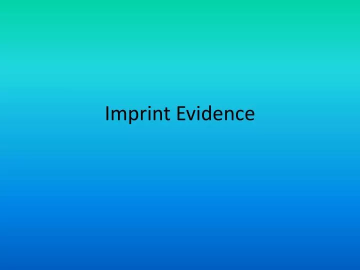 imprint evidence