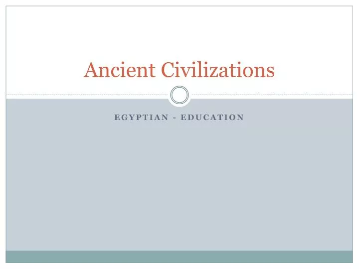 ancient civilizations