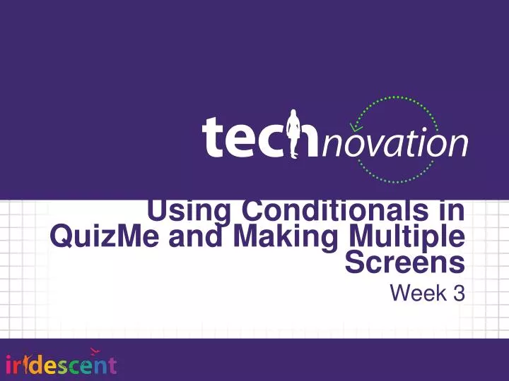 using conditionals in quizme and making multiple screens