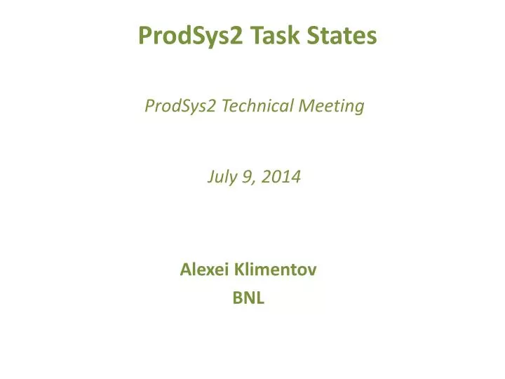prodsys2 task states prodsys2 technical meeting july 9 2014