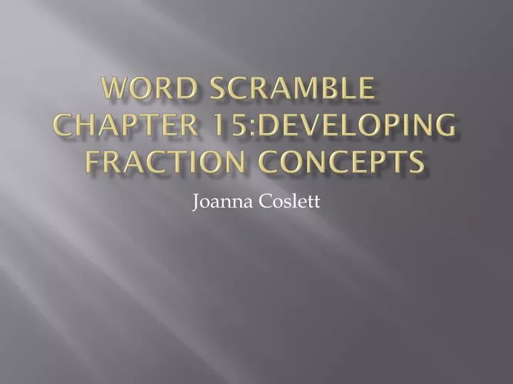 word scramble chapter 15 developing fraction concepts