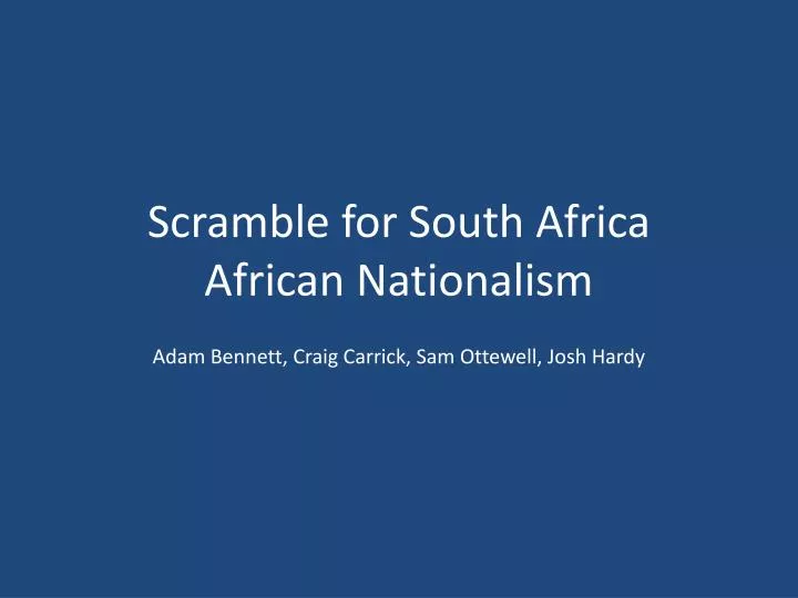 scramble for south africa african nationalism
