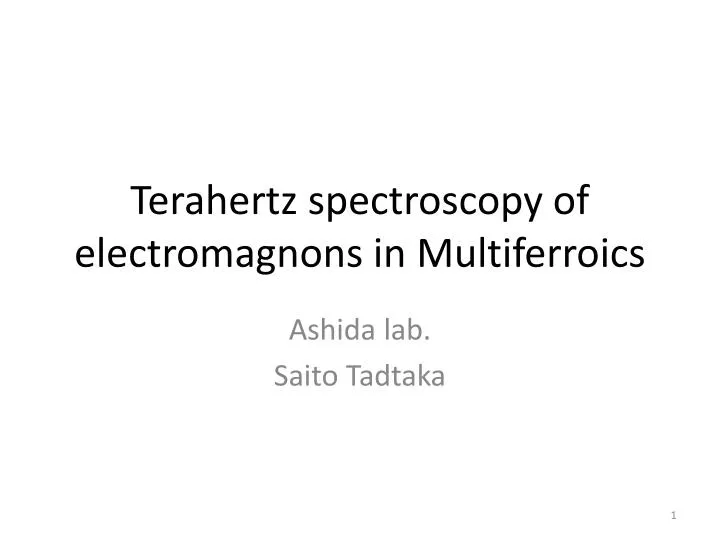 terahertz spectroscopy of electromagnons in multiferroics