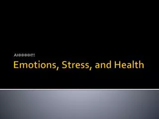 Emotions, Stress, and Health