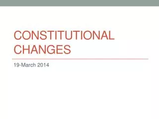 Constitutional Changes