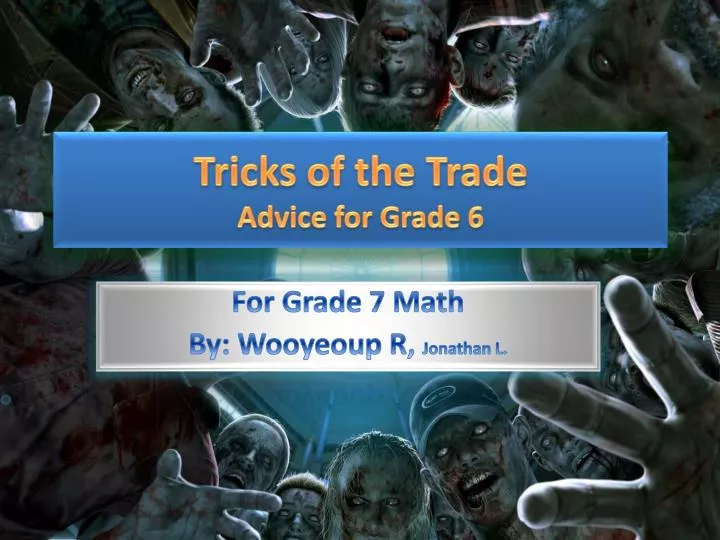 tricks of the trade advice for grade 6