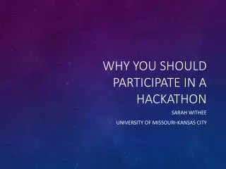 Why You Should Participate In a Hackathon
