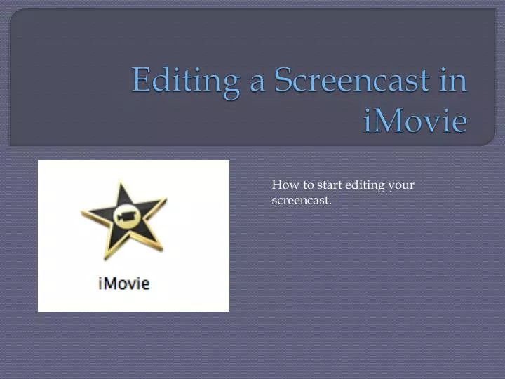 editing a screencast in imovie