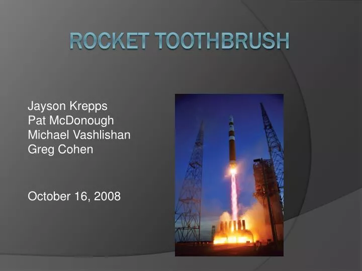 Rocket Toothbrush