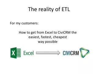 The reality of ETL