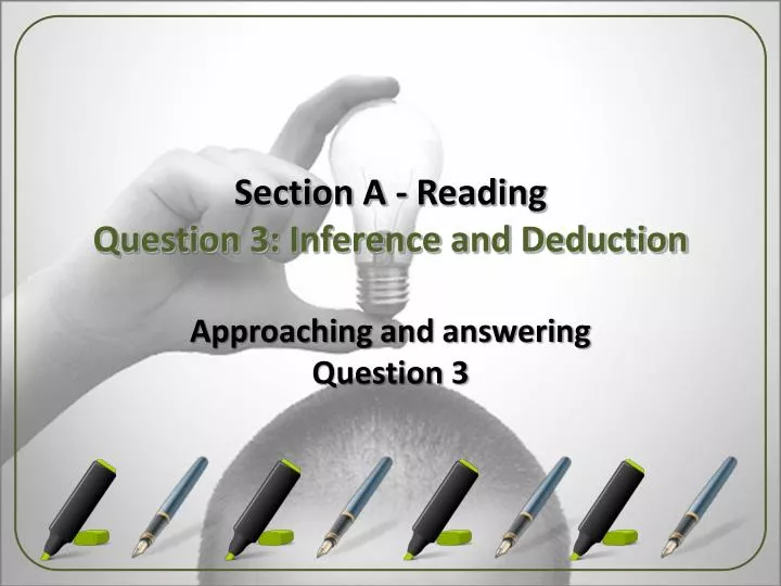 section a reading question 3 inference and deduction