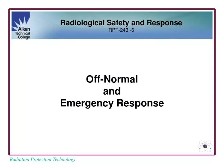 off normal and emergency response