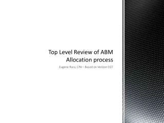 Top Level Review of ABM Allocation process