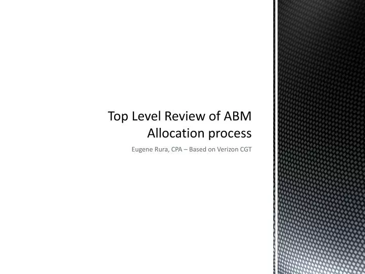 top level review of abm allocation process