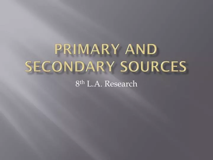 primary and secondary sources