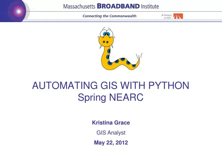 automating gis with python spring nearc
