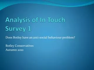 Analysis of In Touch Survey 1