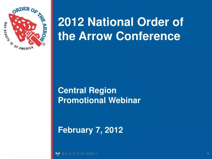 2012 national order of the arrow conference central region promotional webinar february 7 2012