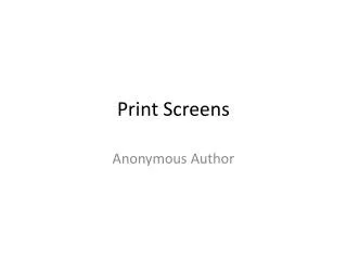 print screens