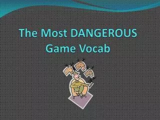 The Most DANGEROUS Game Vocab