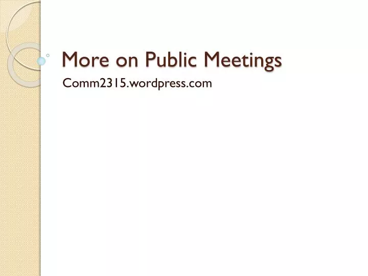 more on public meetings