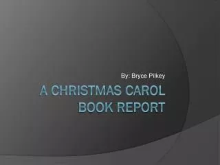 A Christmas Carol Book Report