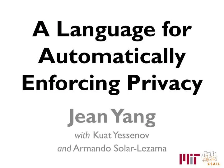 a language for automatically enforcing privacy