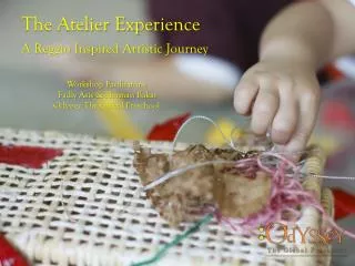 The Atelier Experience A Reggio Inspired Artistic Journey