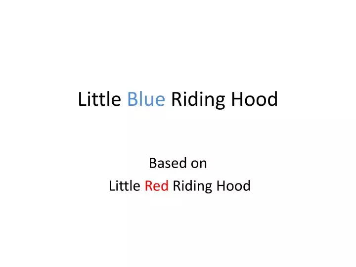 little blue riding hood