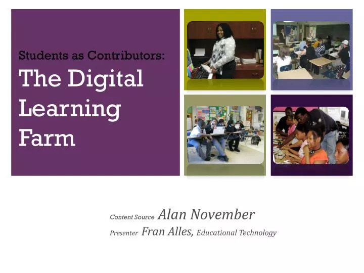 students as contributors the digital learning farm