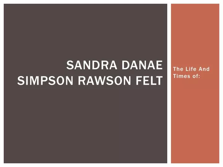 sandra danae simpson rawson felt