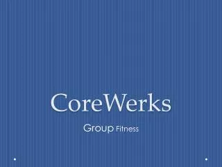 CoreWerks