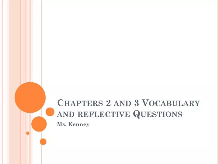chapters 2 and 3 vocabulary and reflective questions