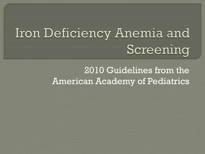 iron deficiency anemia and screening