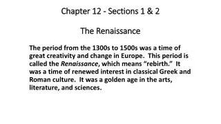 Chapter 12 - Sections 1 &amp; 2 The Renaissance