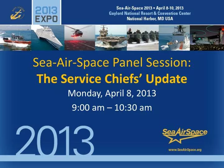 sea air space panel session the service chiefs update
